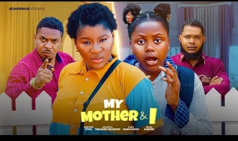 My Mother And I (2024) – Nollywood Movie