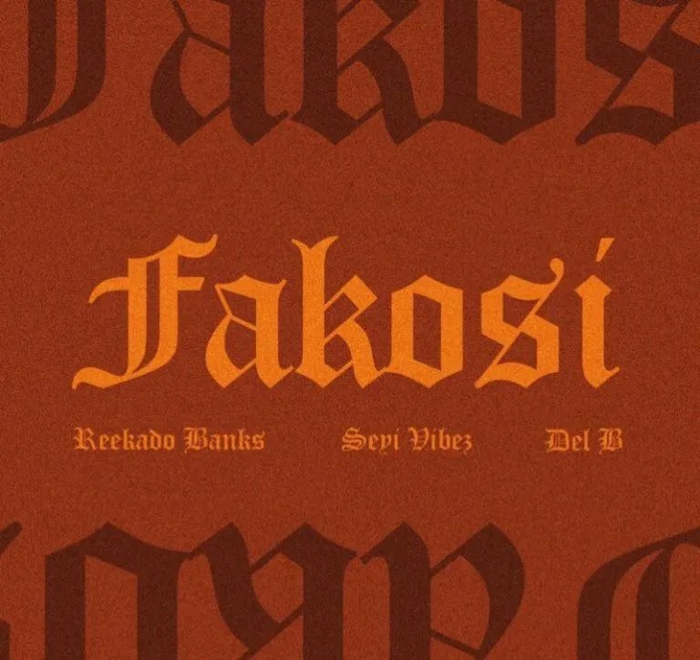 Reekado Banks ft Seyi Vibes – Fakosi (Remix)