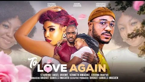 To Love Again 2024 – Nollywood Movie